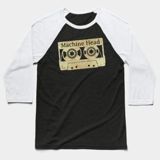 cassette tape vintage Machine Head, ElaCuteOfficeGirl Baseball T-Shirt